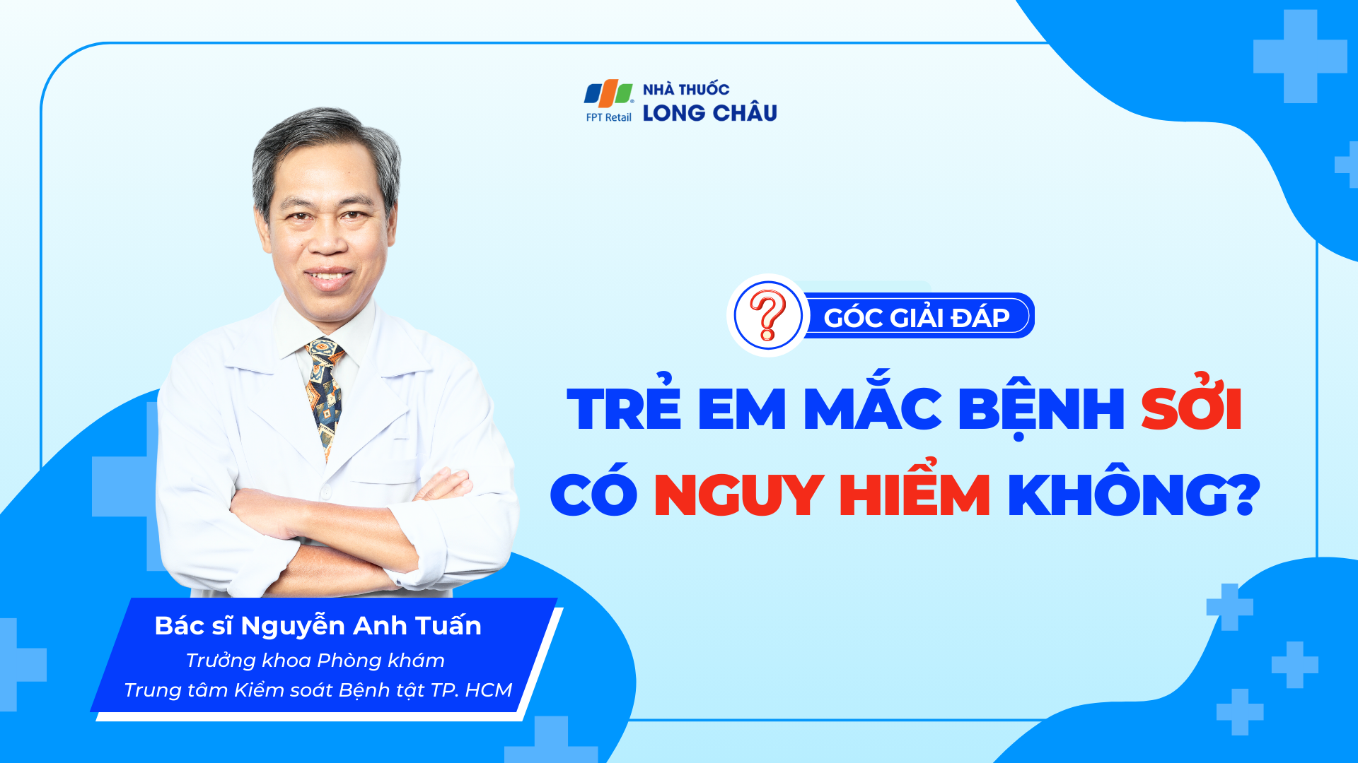 Trẻ em mắc bệnh sởi có nguy hiểm không? Biểu hiện như thế nào? 