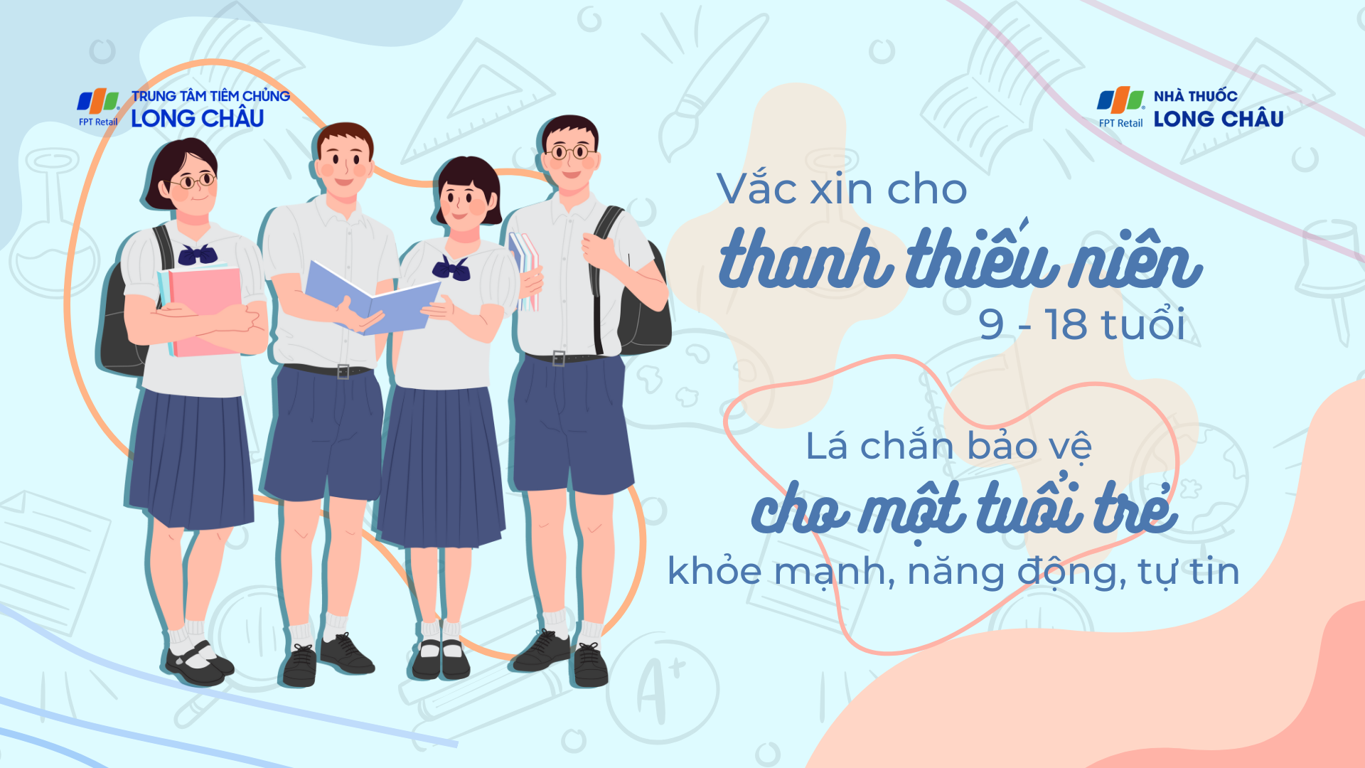 Vắc xin cho thanh thiếu niên 9 - 18 tuổi - Lá chắn bảo vệ cho một tuổi trẻ khỏe mạnh, năng động, tự tin