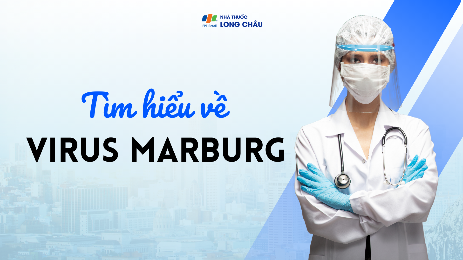 Virus Marburg là gì? Đường lây nhiễm và biểu hiện khi nhiễm virus Marburg