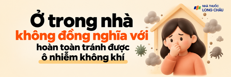 Không gian sống có thể tồn tại nhiều nguồn gây ô nhiễm khác nhau