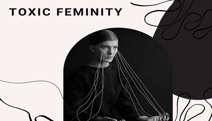 Tính nữ độc hại là gì? Ảnh hưởng ra sao? 4