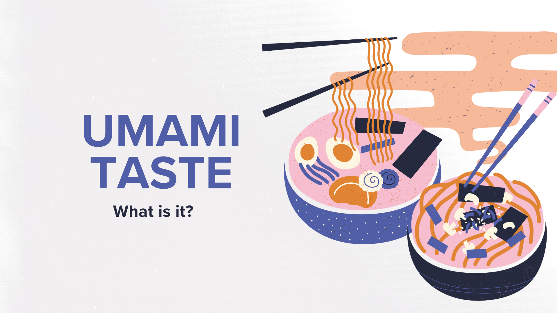 Vị umami là gì? Umami có trong những thực phẩm nào?